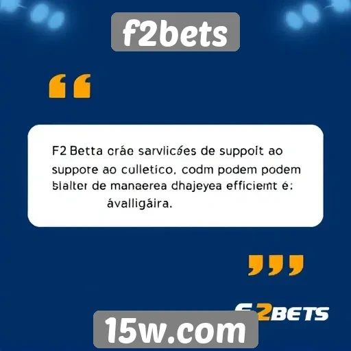 avaliações dos serviços de suporte ao cliente do f2bets